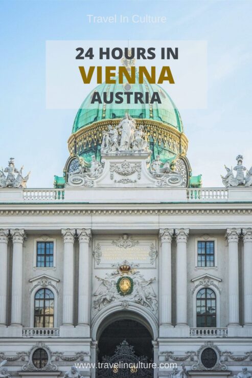 Cultural Things to Do in Vienna – What to See in 24 Hours