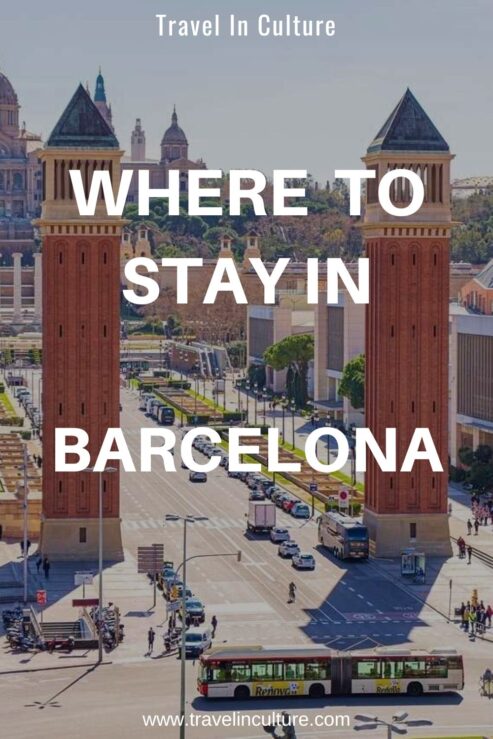Where to Stay in Barcelona – The 6 Best Areas, Neighbourhoods & Places