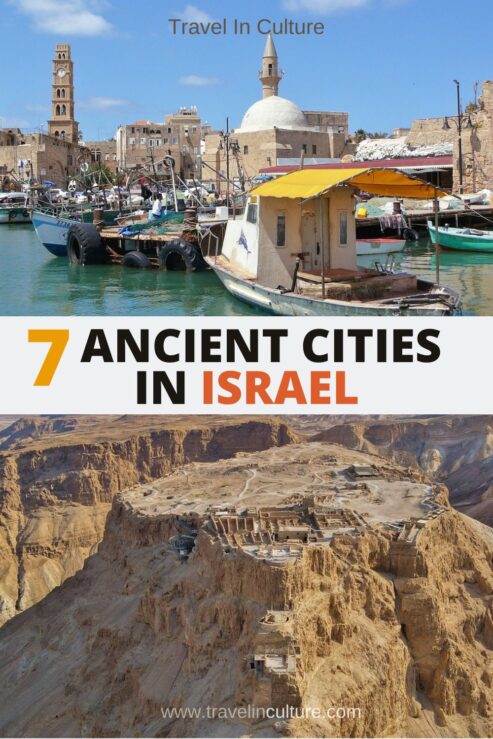 Visit Israel – 7 Ancient Cities, Sights, Culture
