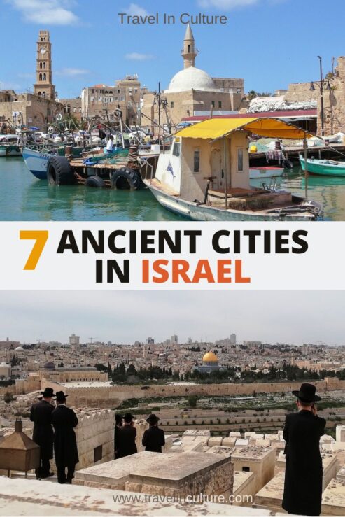 Visit Israel – 7 Ancient Cities, Sights, Culture